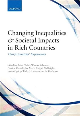 Changing Inequalities and Societal Impacts in Rich Countries ─ Thirty Countries' Experiences
