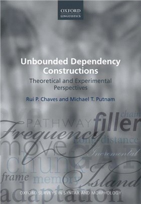 Unbounded Dependency Constructions：Theoretical and Experimental Perspectives