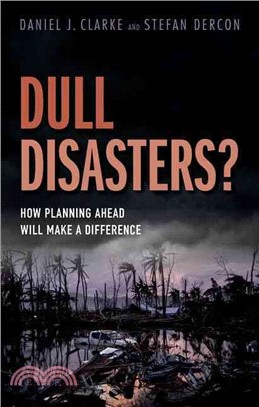 Dull Disasters? ─ How Planning Ahead Will Make a Difference