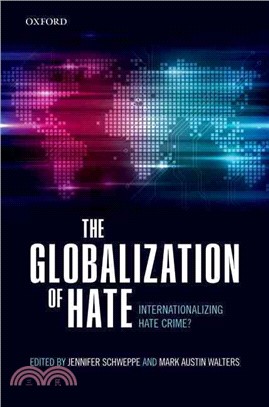 The Globalization of Hate ─ Internationalising Hate Crime?