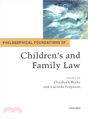 Philosophical Foundations of Children's and Family Law