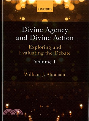 Divine Agency and Divine Action ― Exploring and Evaluating the Debate