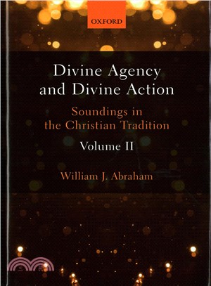 Divine Agency and Divine Action ― Soundings in the Christian Tradition