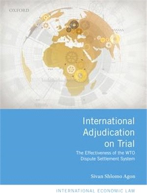 International Adjudication on Trial ― The Effectiveness of the Wto Dispute Settlement System
