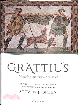 Grattius ― Hunting an Augustan Poet