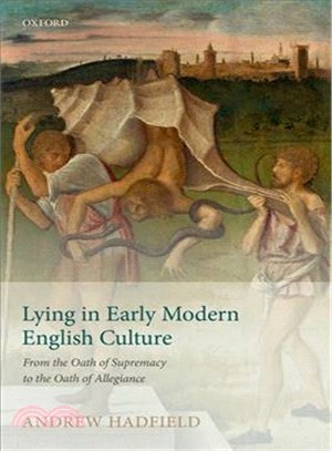 Lying in Early Modern English Culture ─ From the Oath of Supremacy to the Oath of Allegiance