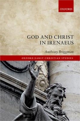 God and Christ in Irenaeus