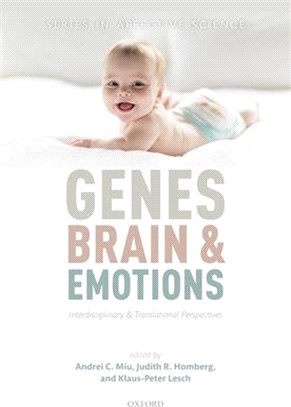 Genes, Brains, and Emotions ― Interdisciplinary and Translational Perspectives