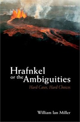 Hrafnkel or the Ambiguities ─ Hard Cases, Hard Choices