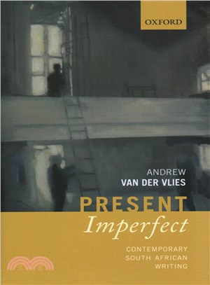 Present Imperfect ─ Contemporary South African Writing