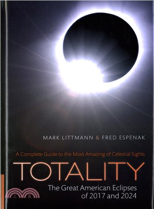 Totality ─ The Great American Eclipses of 2017 and 2024