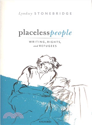 Placeless People ― Writings, Rights, and Refugees