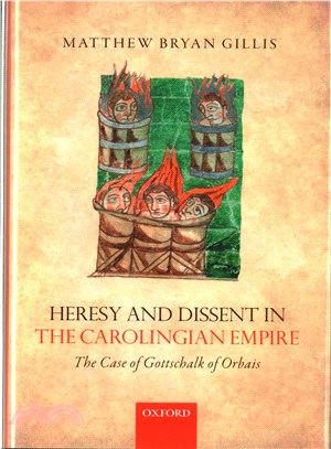 Heresy and Dissent in the Carolingian Empire ─ The Case of Gottschalk of Orbais