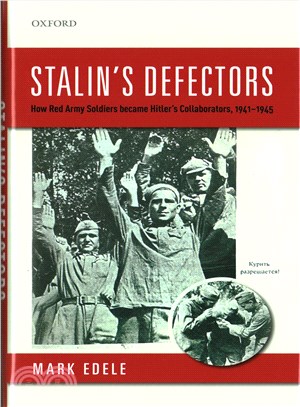 Stalin's Defectors ─ How Red Army Soldiers Became Hitler's Collaborators, 1941-1945
