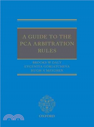 A Guide to the Pca Arbitration Rules