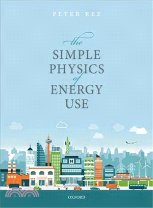 The Simple Physics of Energy Use