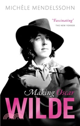 Making Oscar Wilde
