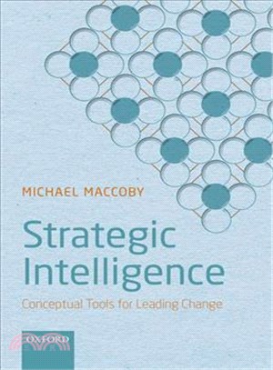 Strategic Intelligence ─ Conceptual Tools for Leading Change