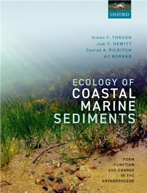 Ecology of Coastal Marine Sediments：Form, Function, and Change in the Anthropocene