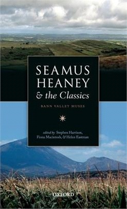 Seamus Heaney and the Classics ― Bann Valley Muses