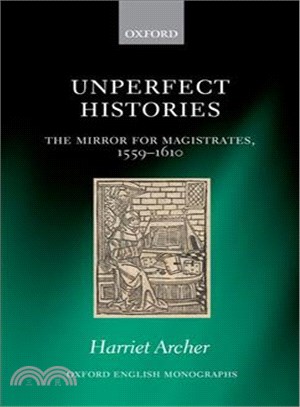 Unperfect Histories ─ The Mirror for Magistrates 1559-1610
