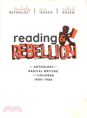 Reading and Rebellion ― An Anthology of Radical Writing for Children, 1900-1960
