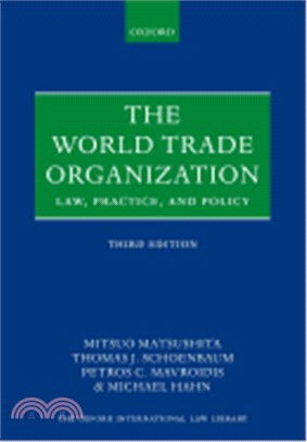 The World Trade Organization ─ Law, Practice, and Policy