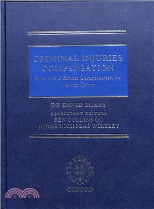 Criminal Injuries Compensation ― State and Offender Compensation for Violent Crime
