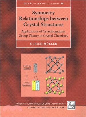 Symmetry Relationships Between Crystal Structures ─ Applications of Crystallographic Group Theory in Crystal Chemistry