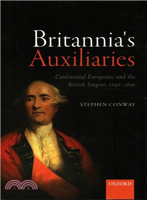 Britannia's Auxiliaries ─ Continental Europeans and the British Empire 1740-1800