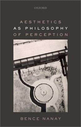 Aesthetics As Philosophy of Perception