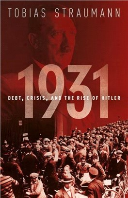 1931：Debt, Crisis, and the Rise of Hitler