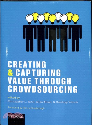 Creating and Capturing Value Through Crowdsourcing