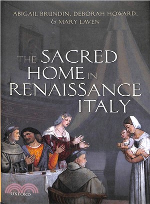 The Sacred Home in Renaissance Italy