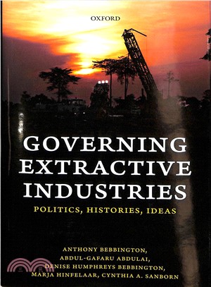 Governing Extractive Industries ― Politics, Histories, Ideas