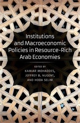 Institutions and Macroeconomic Policies in Resource-rich Arab Economies