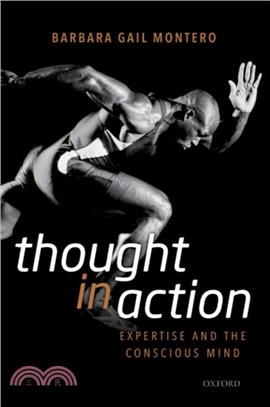 Thought in Action：Expertise and the Conscious Mind