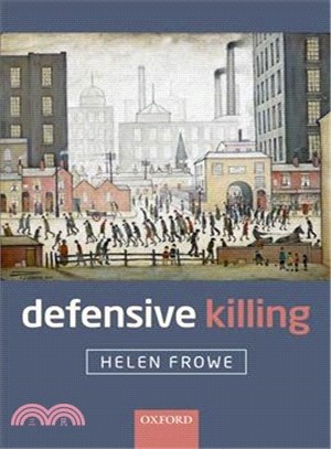 Defensive Killing ― An Essay on War and Self-defence