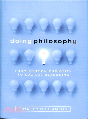 Doing Philosophy ― From Common Curiosity to Logical Reasoning