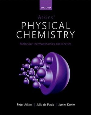 Atkins Physical Chemistry ― Molecular Thermodynamics and Kinetics