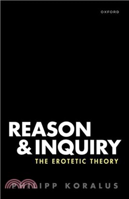 Reason and Inquiry：The Erotetic Theory