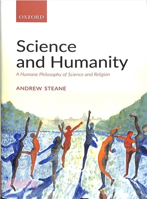 Science and Humanity ― A Humane Philosophy of Science and Religion