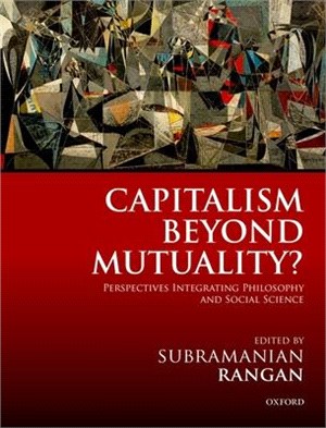 Capitalism Beyond Mutuality? ― Perspectives Integrating Philosophy and Social Science