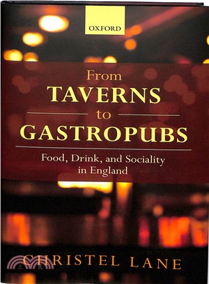 From Taverns to Gastropubs ― Food, Drink, and Sociality in England