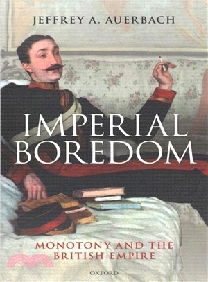 Imperial Boredom ― Monotony and the British Empire
