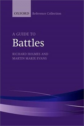 A Guide to Battles ― Decisive Conflicts in History