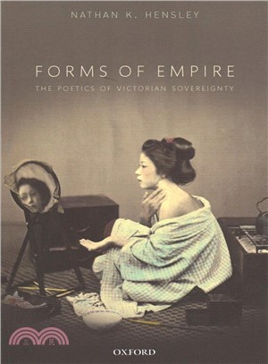 Forms of Empire ― The Poetics of Victorian Sovereignty