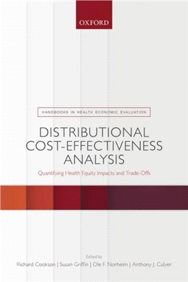 Distributional Cost-Effectiveness Analysis：Quantifying Health Equity Impacts and Trade-Offs