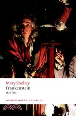 Frankenstein ― Or the Modern Prometheus: the 1818 Text