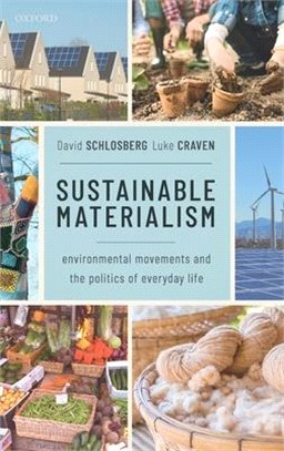 Sustainable Materialism ― Environmental Movements and the Politics of Everyday Life